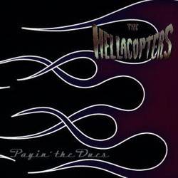 The Hellacopters : Payin' the Dues
